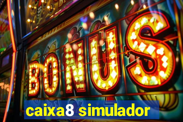 caixa8 simulador